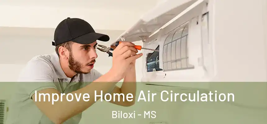 Improve Home Air Circulation Biloxi - MS
