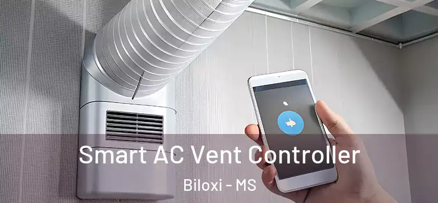 Smart AC Vent Controller Biloxi - MS